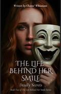 The Life Behind Her Snile | Deadly Secrets (PDF) by Chante’ Whisonant